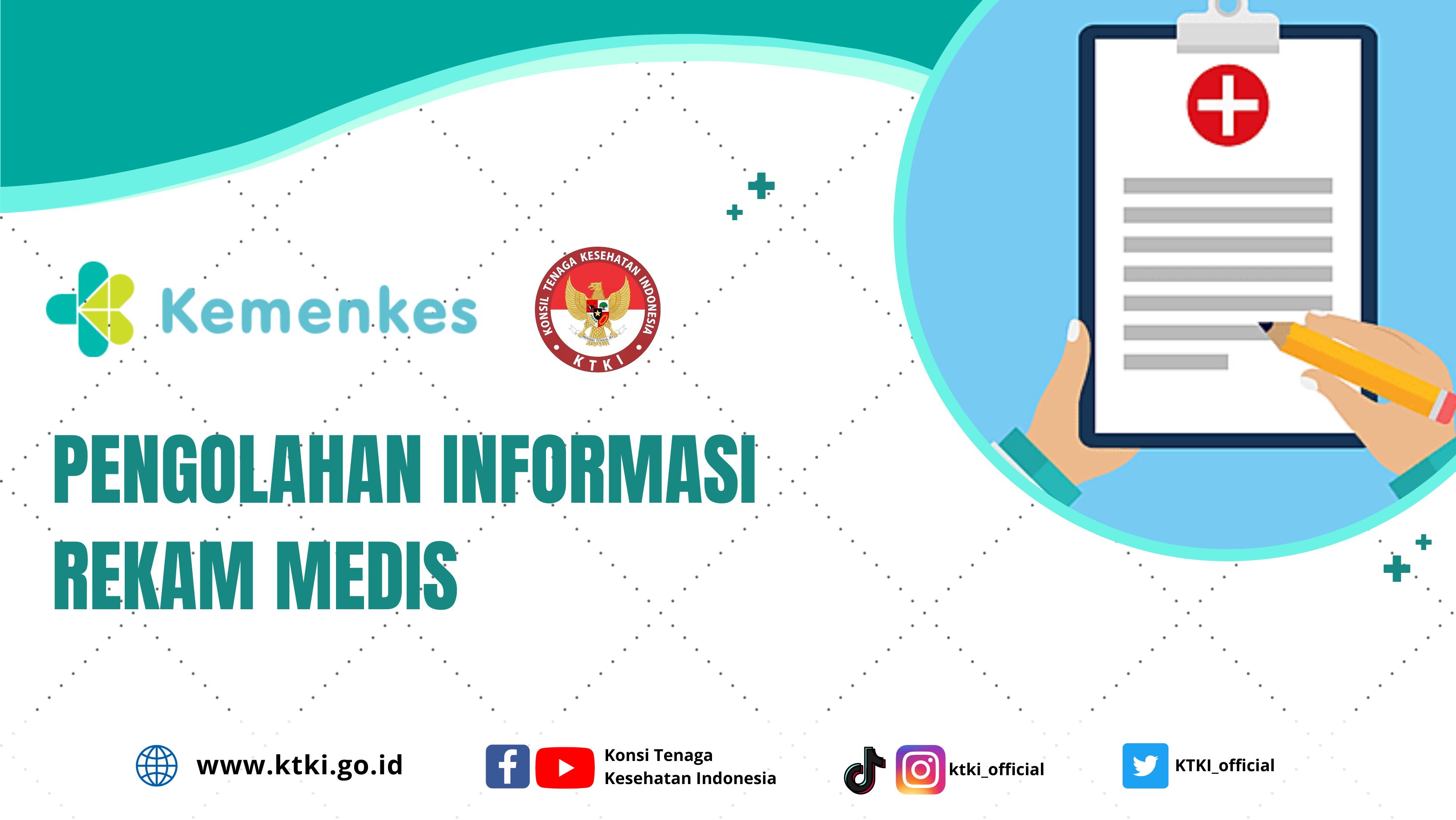 Pengolahan Informasi Rekam Medis (Perekam Medis dan Informasi Kesehatan)