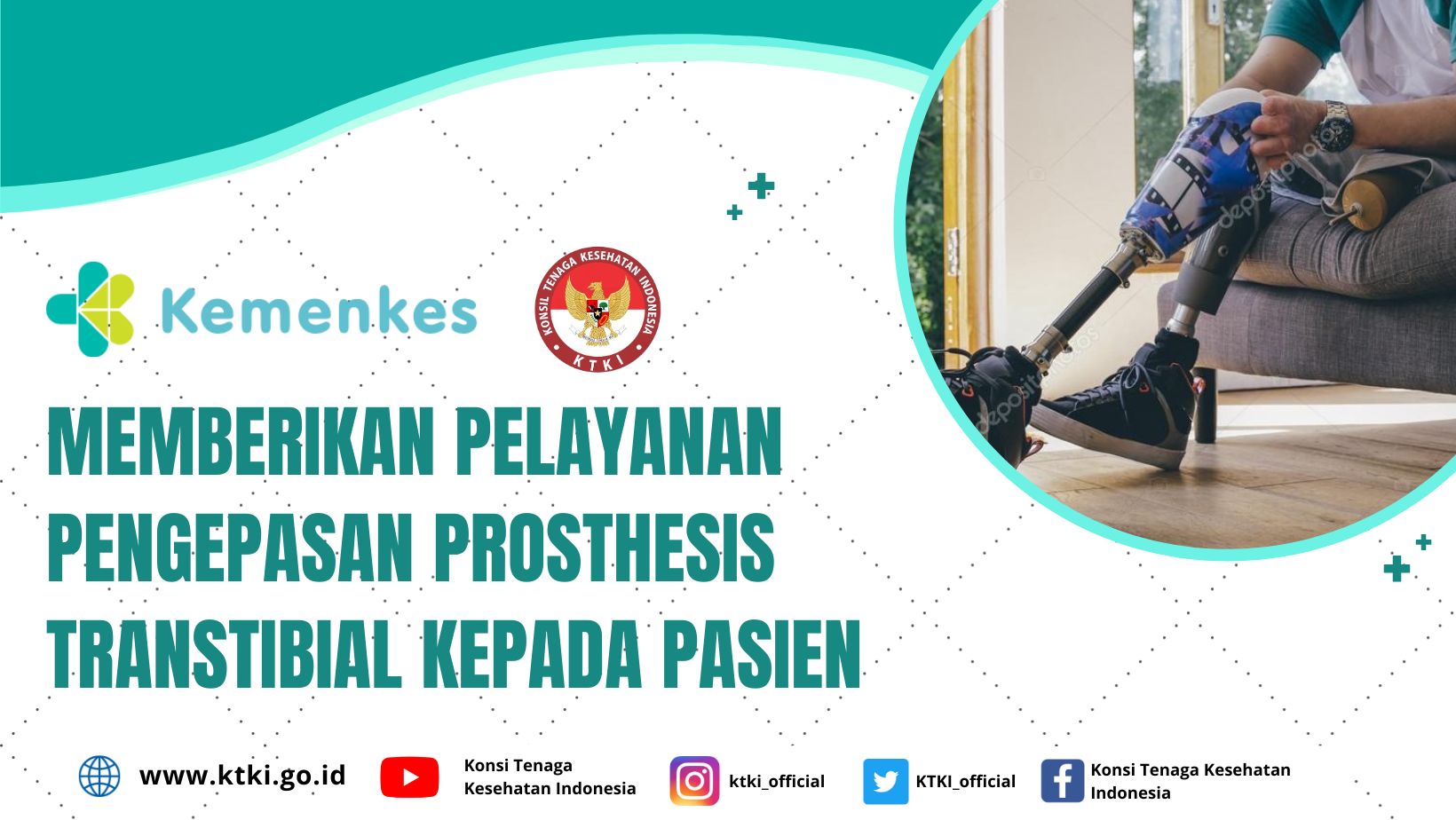 Memberikan Pelayanan Pengepasan Prosthesis Transtibial kepada Pasien (Ortotik Prostetik)
