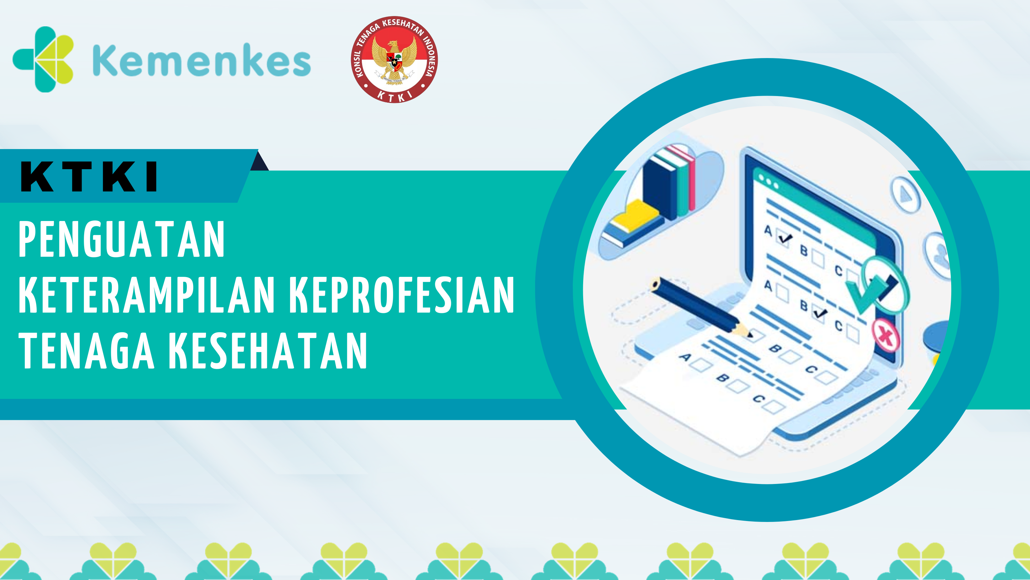 Penguatan Keterampilan Keprofesian Tenaga Kesehatan (Peningkatan Kompetensi Tenaga Kesehatan Dalam Mendukung Upaya Keselamatan Pasien di Fasilitas Pelayanan Kesehatan)