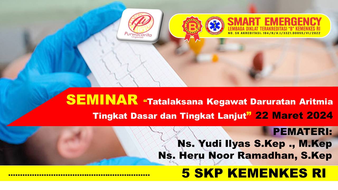 Seminar Tatalaksana Kegawat Daruratan Aritmia Tingkat Dasar dan Tingkat Lanjut