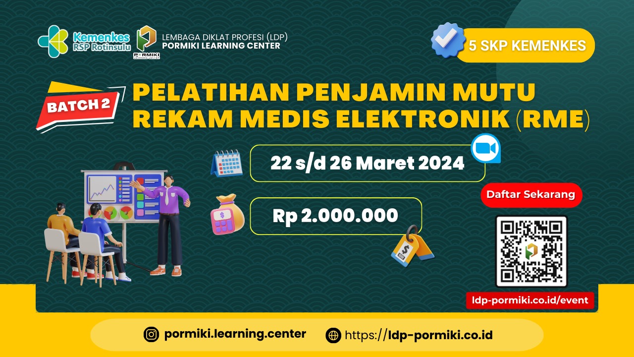 Pelatihan Penjamin Mutu Rekam Medis Elektronik (RME) bagi Tenaga Rekam Medis dan Informasi Kesehatan di Fasyankes Kerja Sama RSP Dr. H. A. Rotinsulu dengan PT. Pormiki Learning Centre