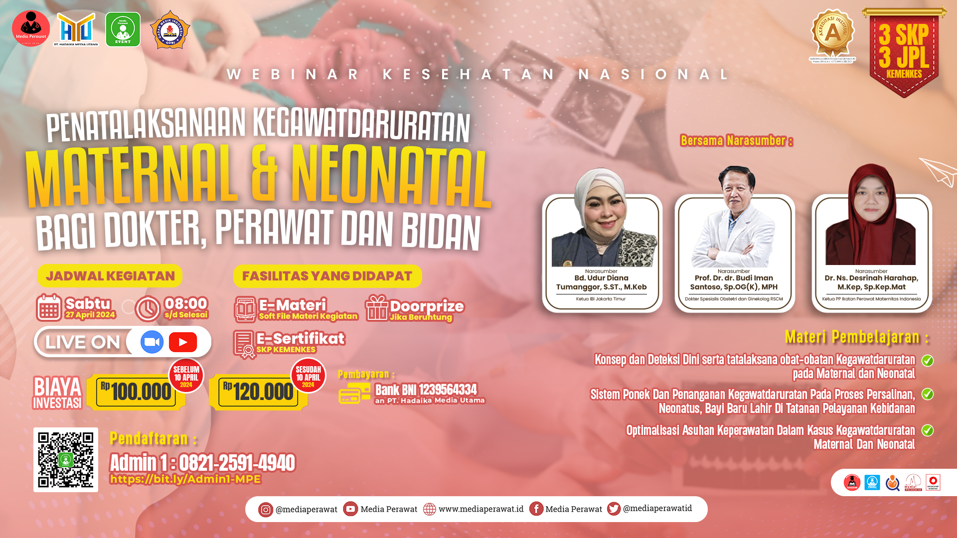 Webinar Penatalaksanaan Kegawatdaruratan Maternal  Neonatal (Bagi Dokter,  Perawat Dan Bidan)