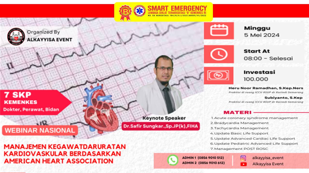 Seminar (MANAJEMEN KEGAWATDARURATAN KARDIOVASKULAR BERDASARKAN AMERICAN HEART ASSOCIATION) Angkatan 2