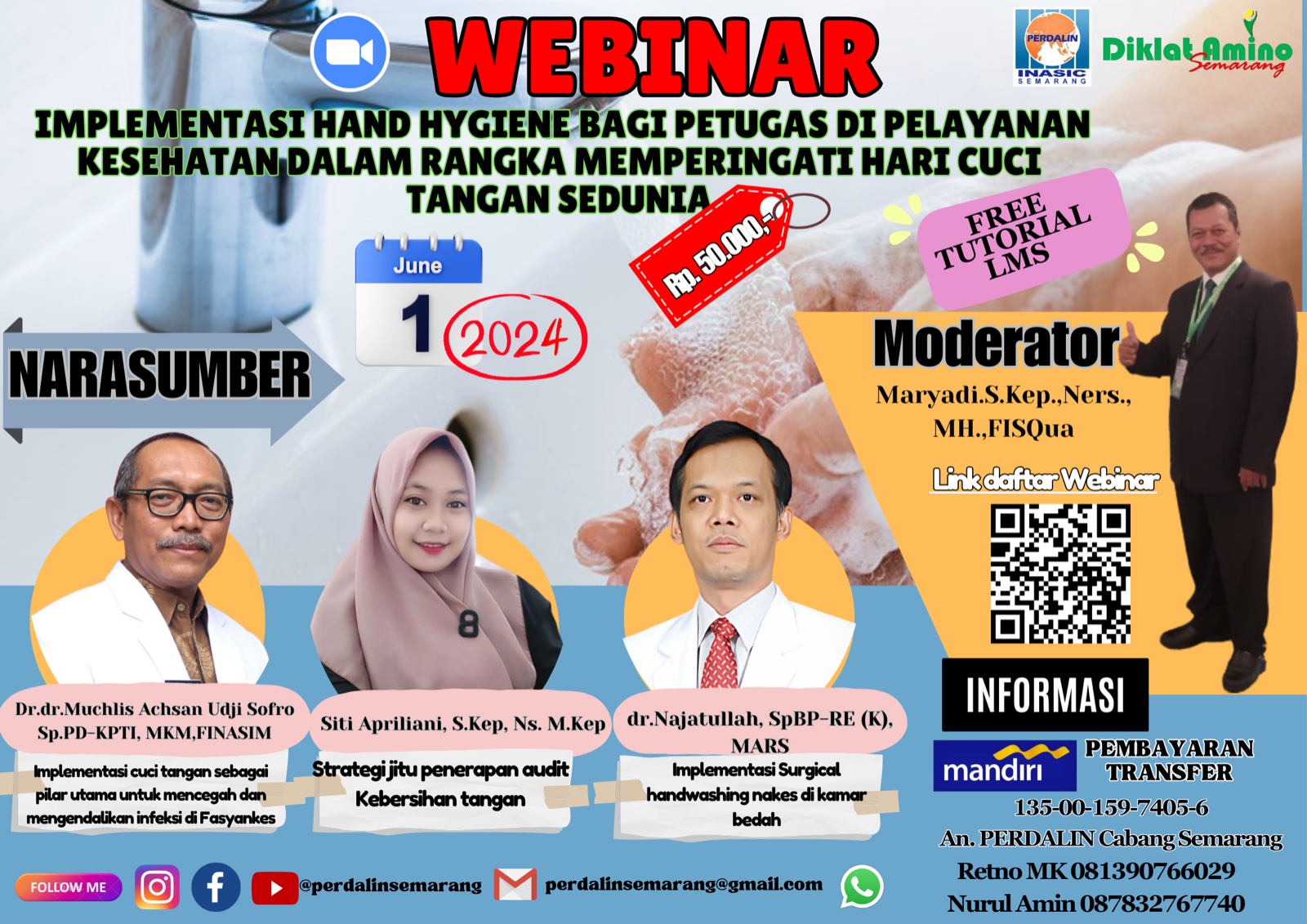 WEBINAR IMPLEMENTASI HANDS HYGIENE BAGI PETUGAS DI PELAYANAN KESEHATAN DALAM RANGKA MEMPERINGATI HARI CUCI TANGAN SEDUNIA