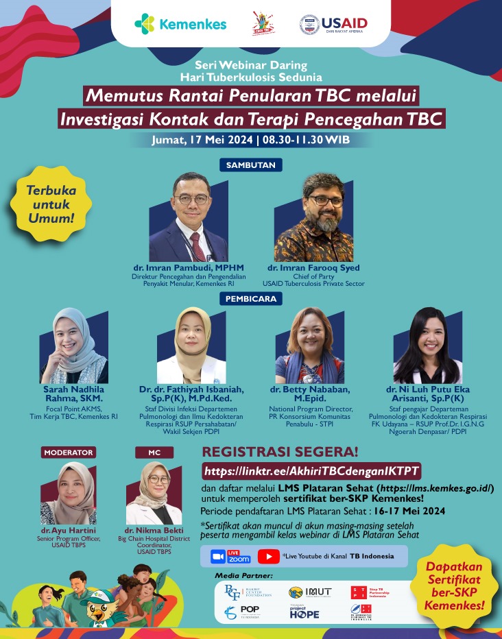 WEBINAR SERIES DALAM RANGKA KEGIATAN HARI TUBERKULOSIS SEDUNIA 2024 Memutus Rantai Penularan TBC melalui Investigasi Kontak dan Terapi Pencegahan TBC