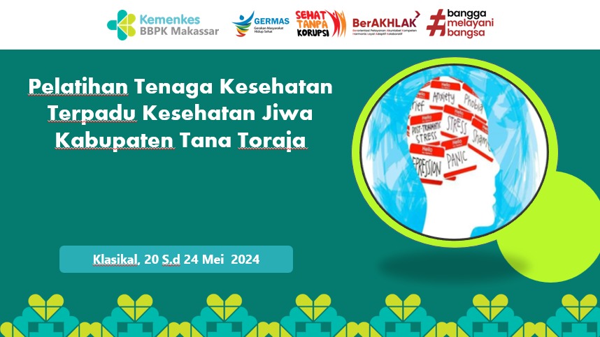 Pelatihan Tenaga Kesehatan Terpadu Kesehatan Jiwa Kabupaten Tana Toraja