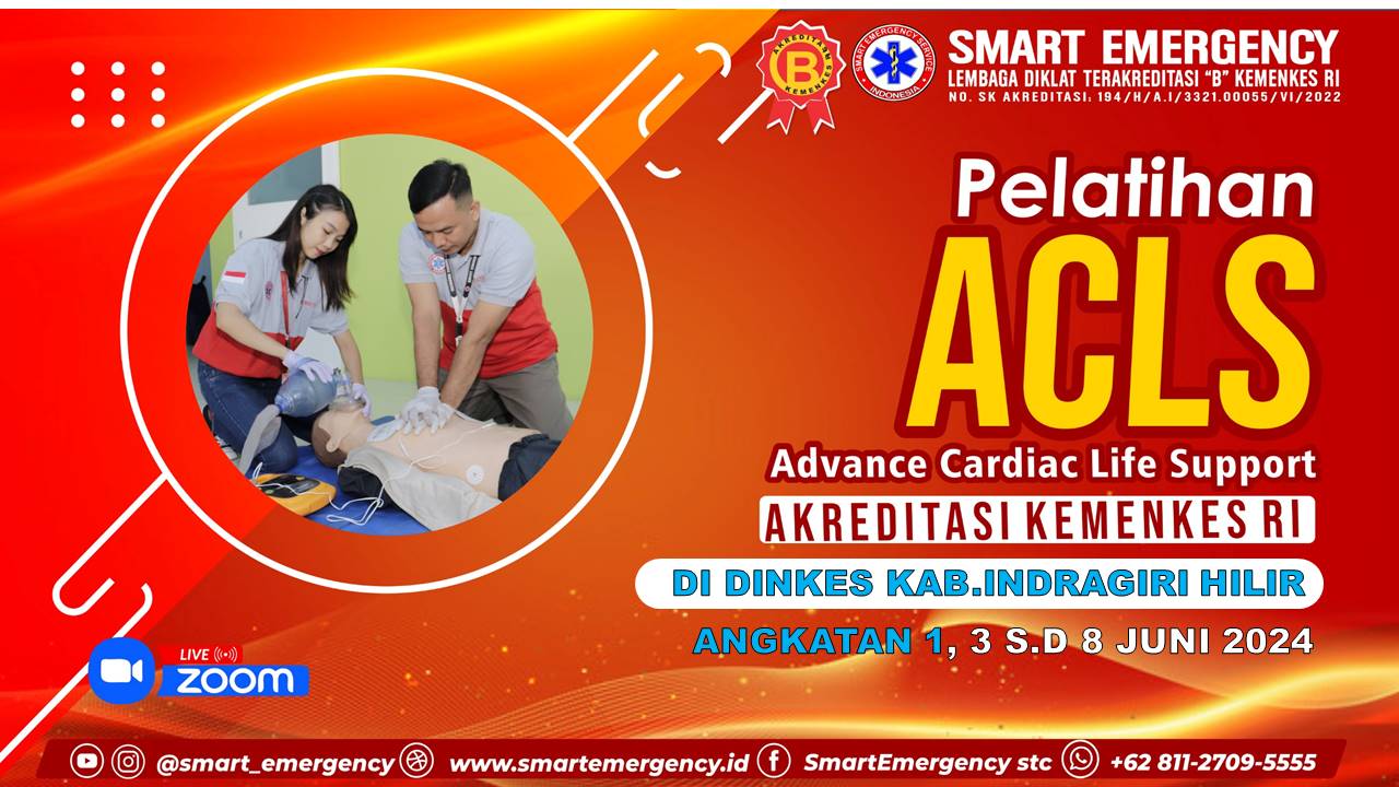 Pelatihan ACLS (Advance Cardiac Life Support) Bagi Perawat di DINKES KABUPATEN INDRAGIRI HILIR ANGKATAN 1
