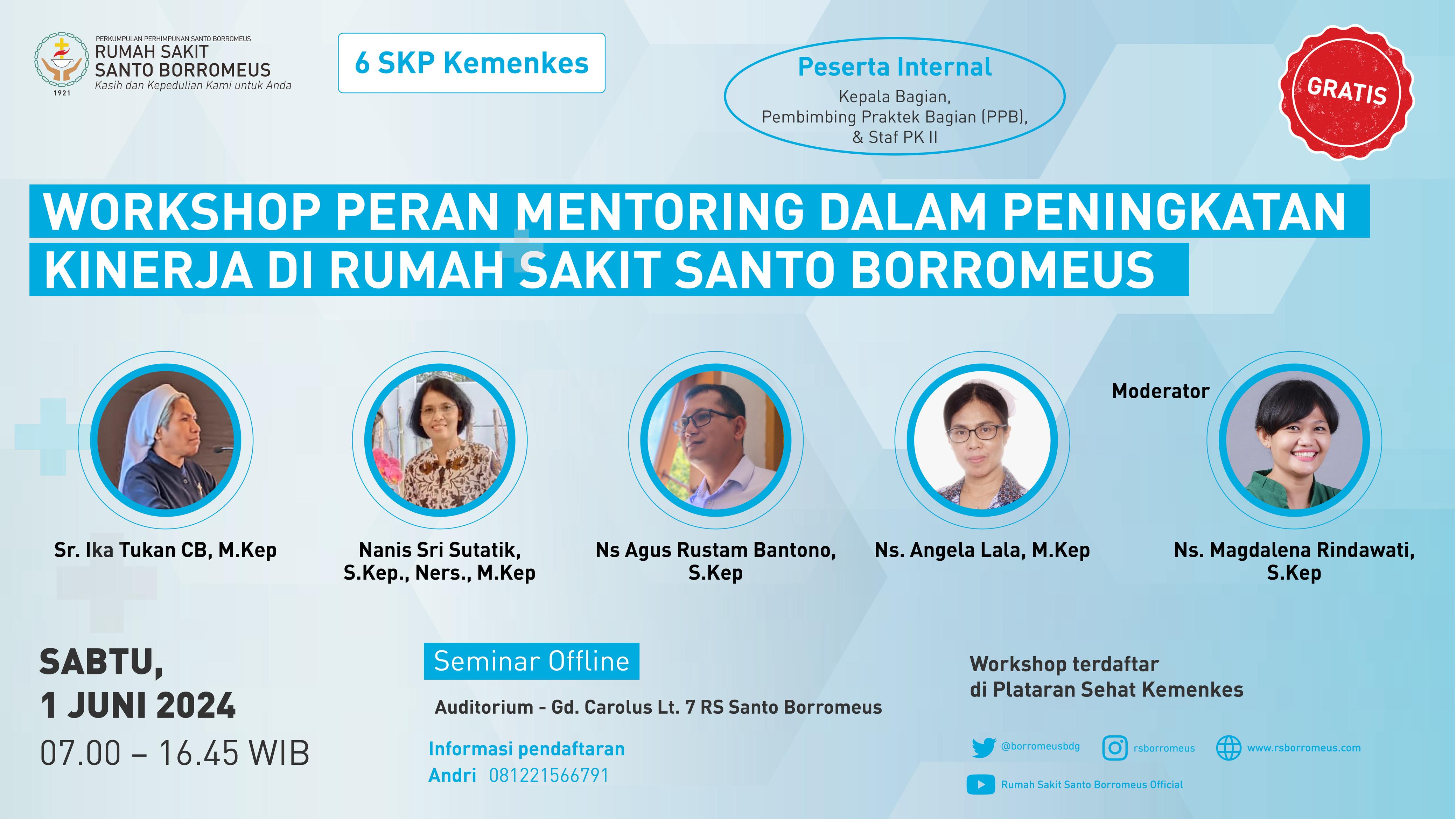 WORKSHOP PERAN MENTORING DALAM PENINGKATAN KINERJA DI RUMAH SAKIT SANTO BORROMEUS
