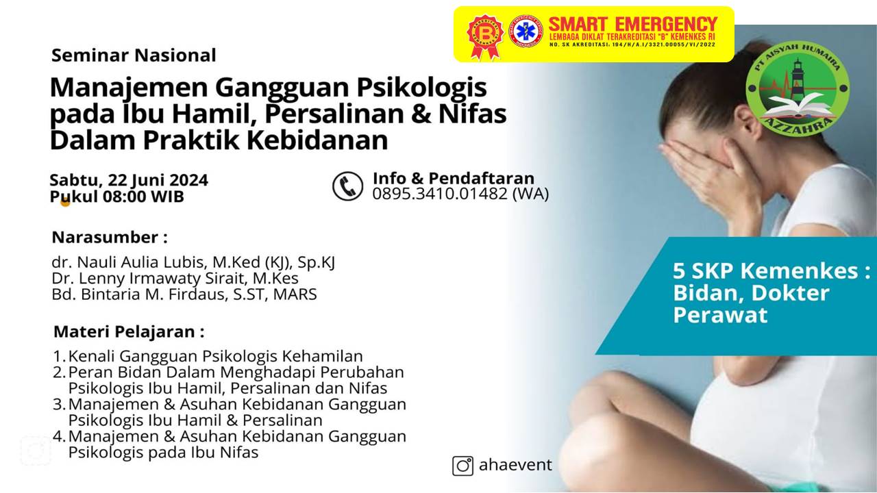 Seminar PT. AISYAH HUMAIRA AZZAHRA dengan Judul Manajemen Gangguan Psikologis pada Ibu Hamil, Persalinan dan Nifas pada Praktik Kebidanan