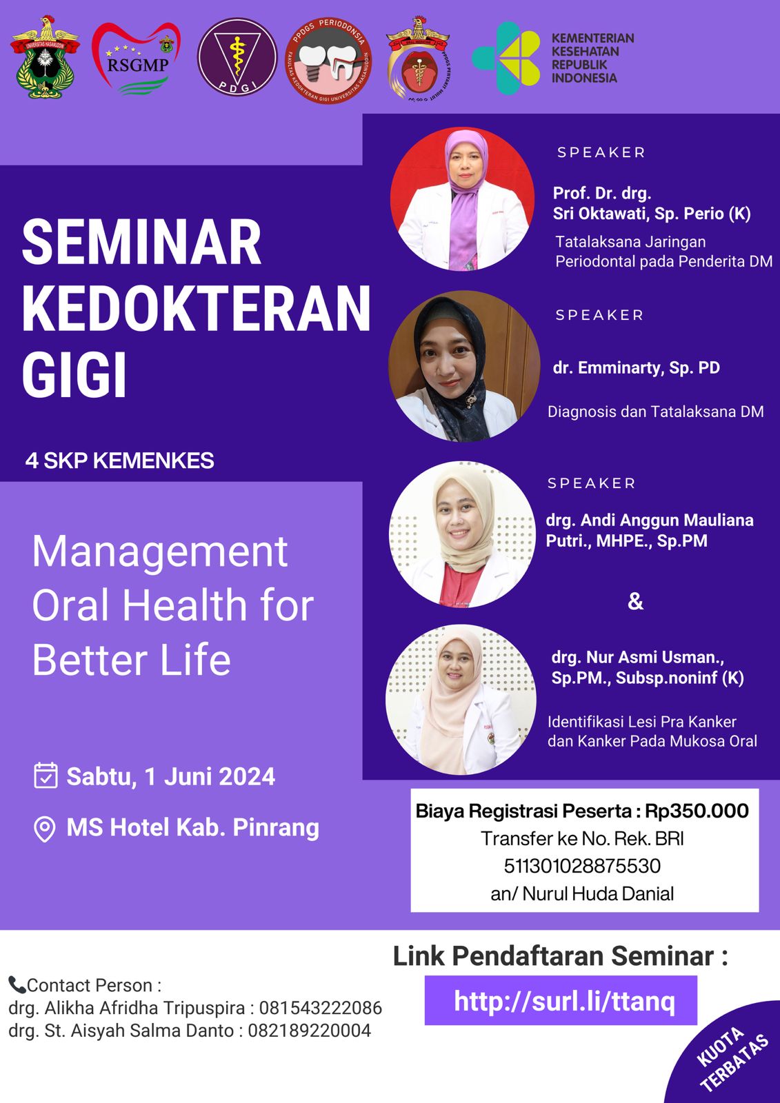 Seminar Kedokteran Gigi Oral Health Care Management for Better Life Bekerja Sama Dengan Rumah Sakit Gigi dan Mulut Pendidikan Universitas Hasanuddin