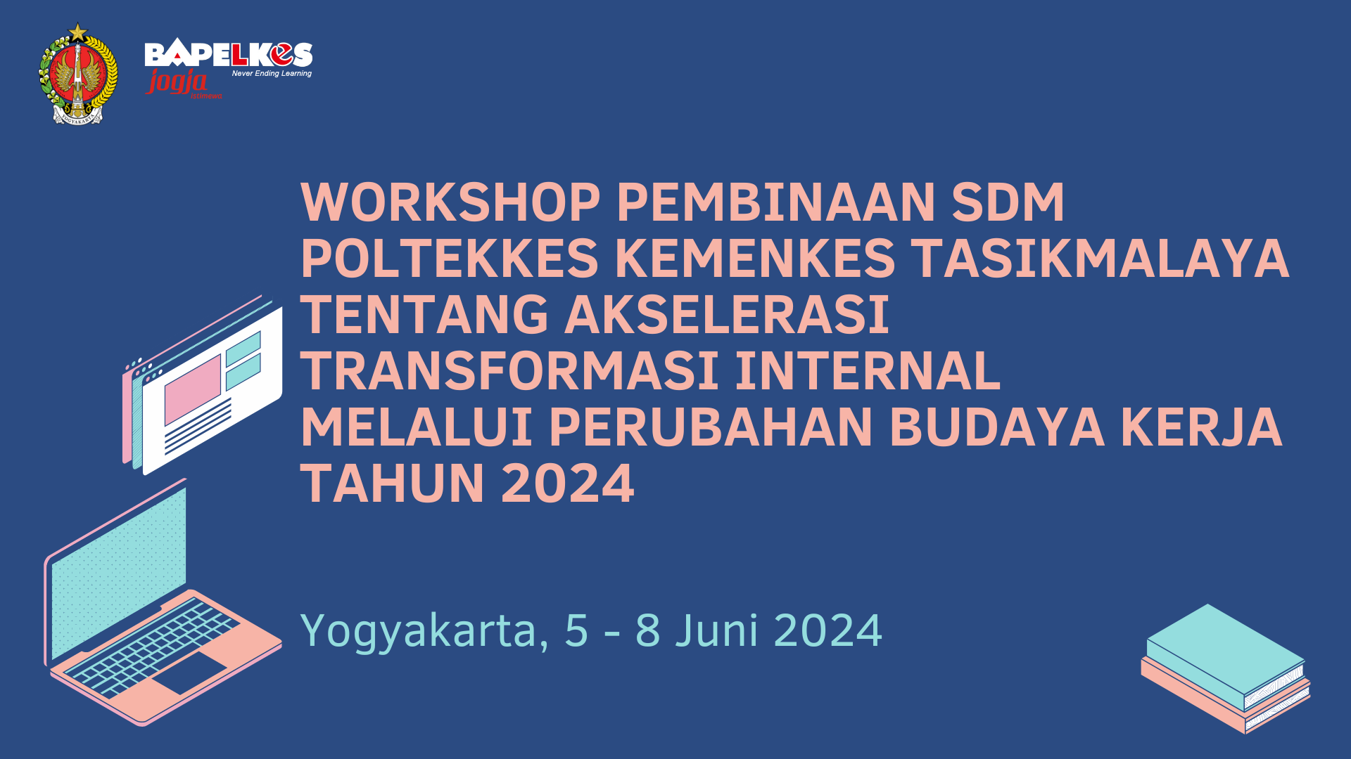 Workshop Pembinaan SDM Poltekkes Kemenkes Tasikmalaya Tentang Akselerasi Transformasi Internal Melalui Perubahan Budaya Kerja
