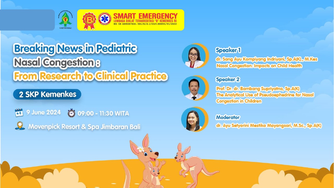 SYMPOSIUM KESEHATAN NASIONAL Pediatrician Perspective Influenza and Childhood Development (breaking news in peditric nasal congestion) di Movenpick Resort dan Spa Jimabaran bali
