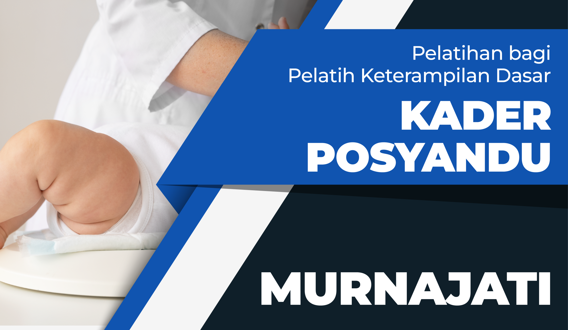 Pelatihan bagi Pelatih Keterampilan Dasar Kader Posyandu Angkatan X