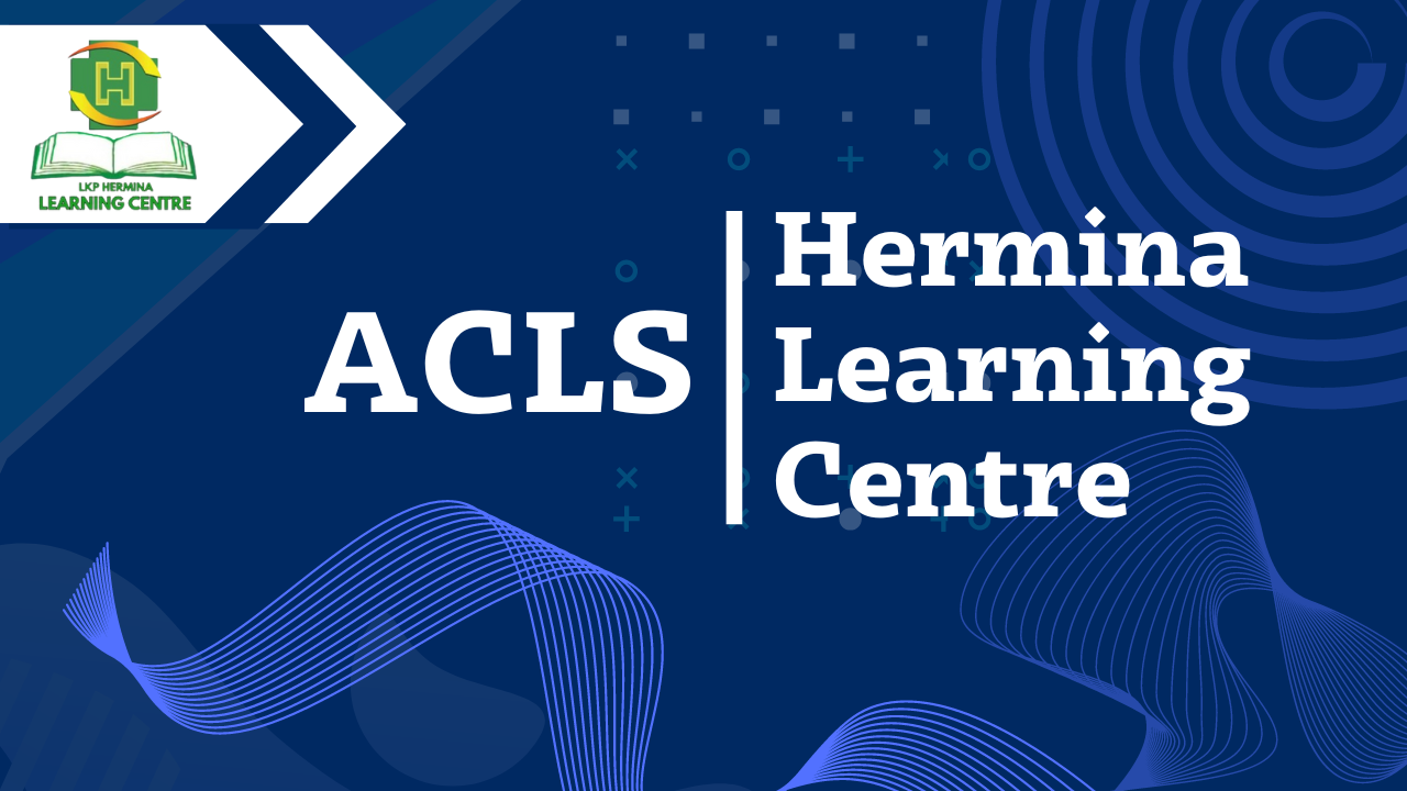 Advance Cardiac Life Support (ACLS)
