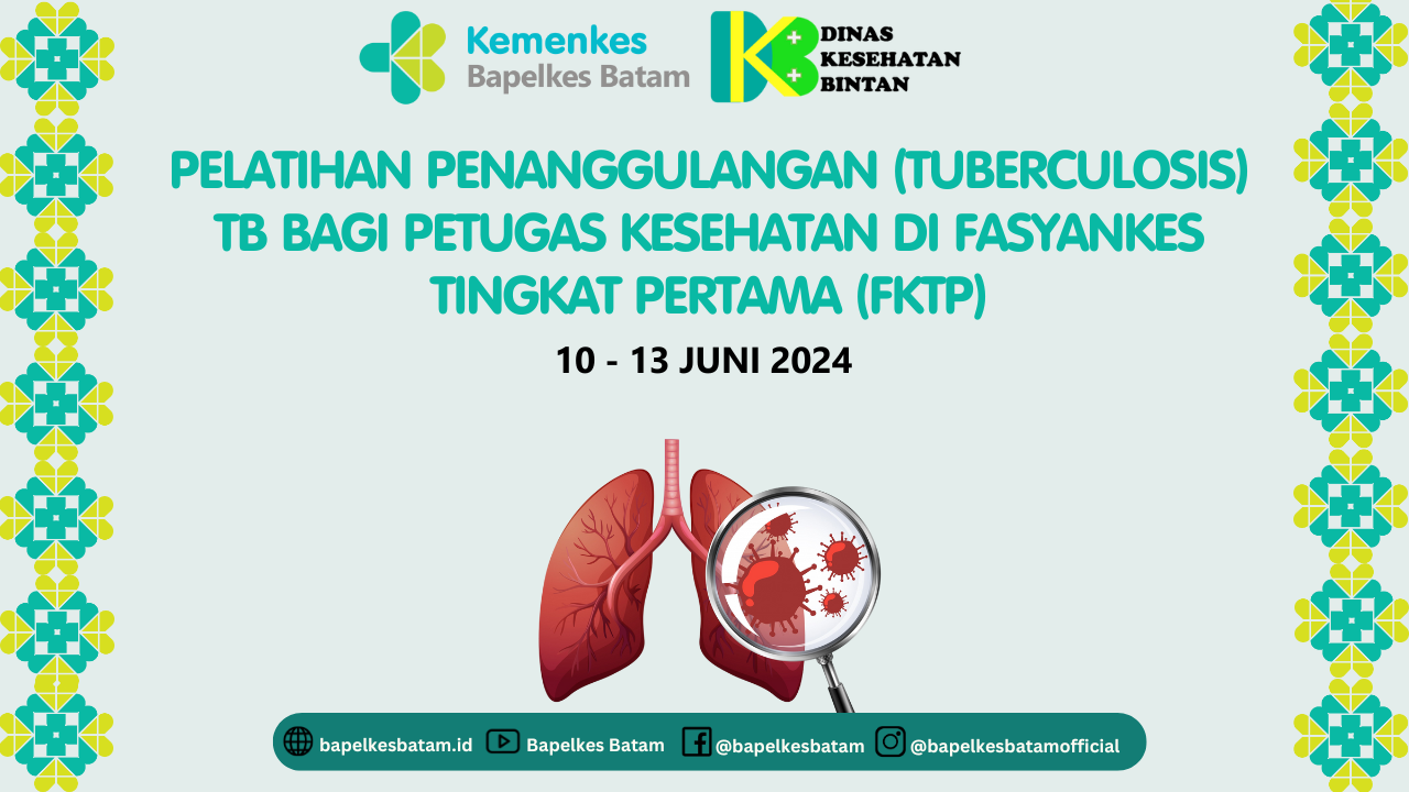  Pelatihan Penanggulangan (Tuberculosis) TB Bagi Petugas  Kesehatan Di Fasyankes Tingkat Pertama (FKTP) - DINKES Kabupaten Bintan