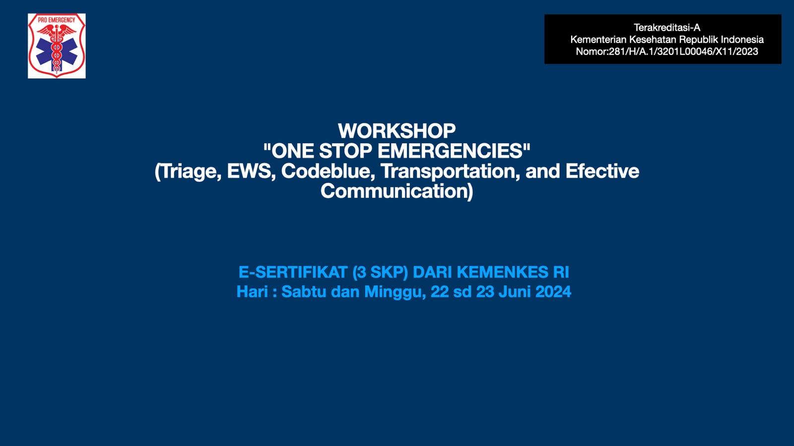 Workshop One Stop Emergencies (Triage, Ews, Codeblue, Transportasi Pasien dan Komunikasi Efektif)