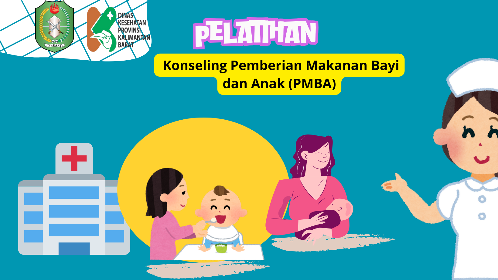PELATIHAN KONSELING PEMBERIAN MAKAN BAYI DAN ANAK (PMBA) UPT PELATIHAN KESEHATAN ANGKATAN III