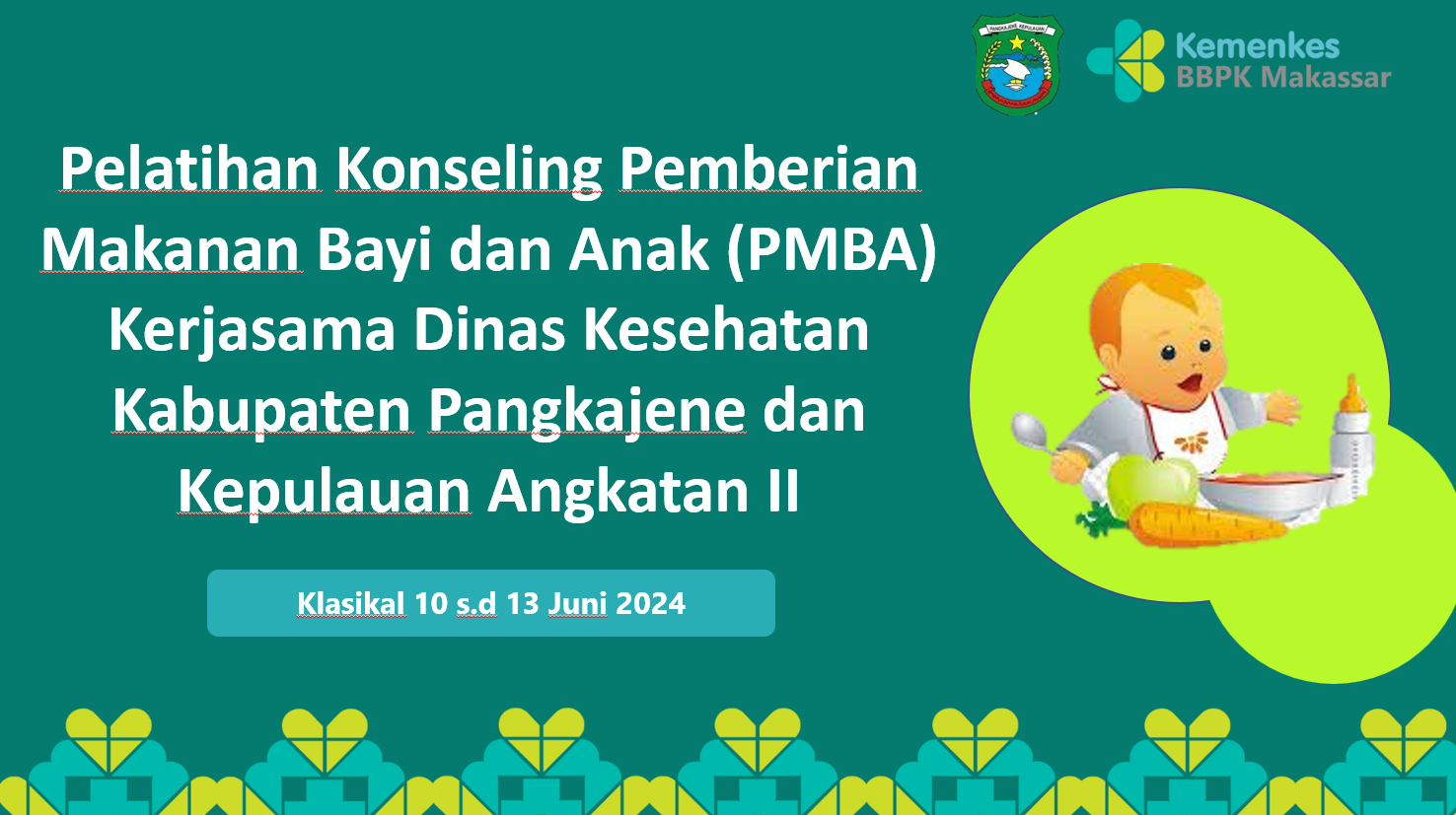 Pelatihan Konseling Pemberian Makanan Bayi dan Anak (PMBA) Kerjasama Dinas Kesehatan Kabupaten Pangkajene dan Kepulauan Angkatan II