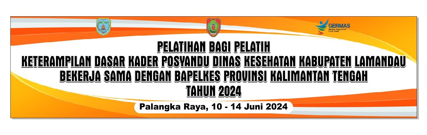 Pelatihan bagi Pelatih Keterampilan Dasar Kader Posyandu Kabupaten Lamandau