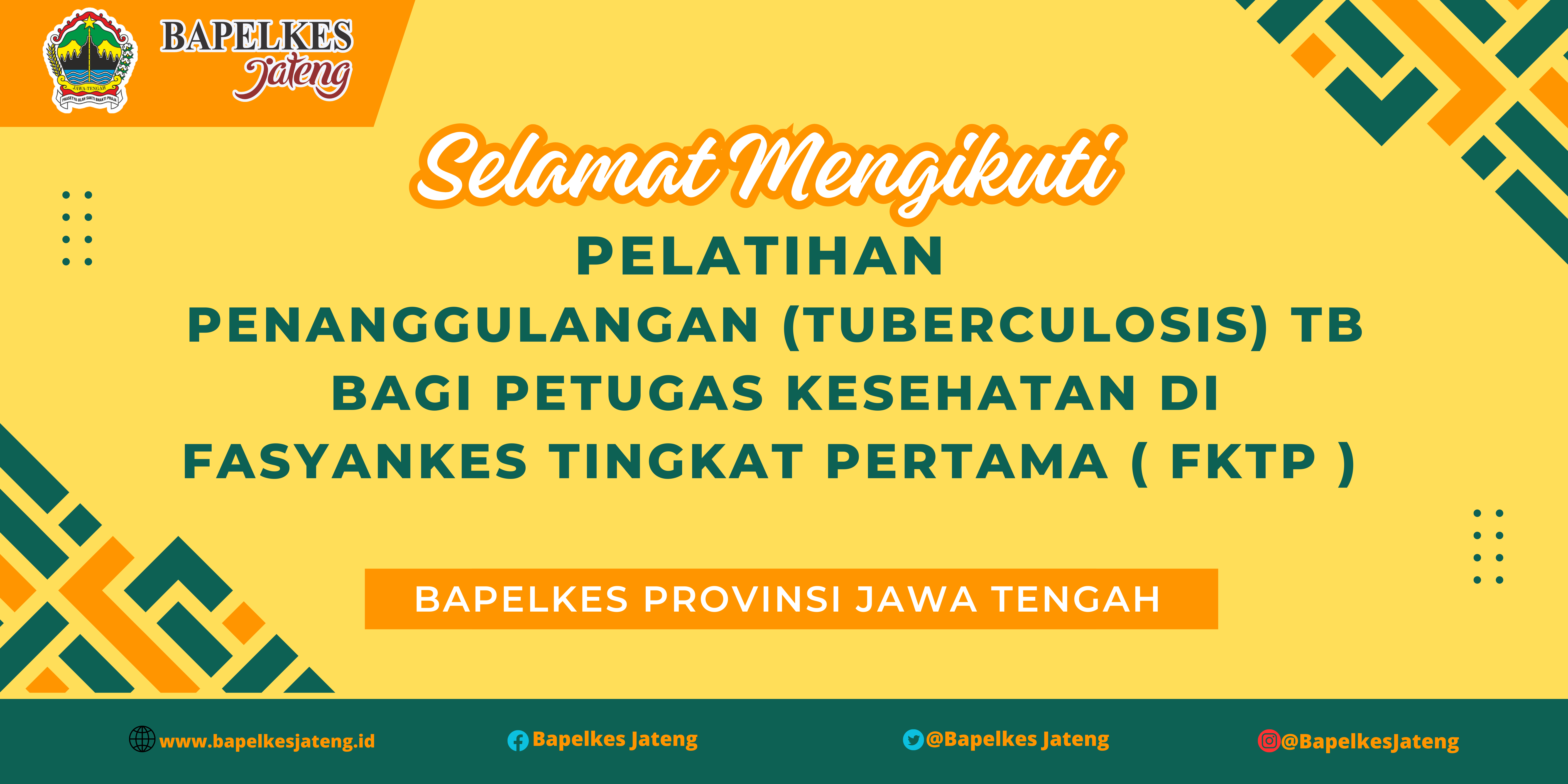 PELATIHAN PENANGGULANGAN (TUBERCULOSIS) TB BAGI PETUGAS KESEHATAN DI FASYANKES TINGKAT PERTAMA ( FKTP ) ANGKATAN 2