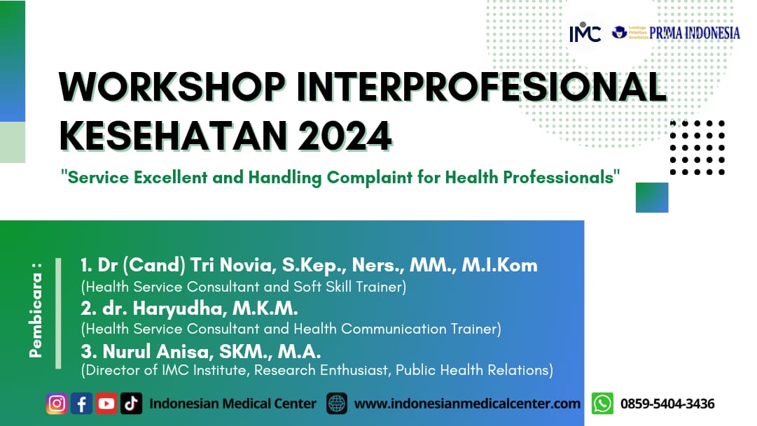 WORKSHOP INTERPROFESIONAL KESEHATAN 2024 I Service Excellent and Handling Complaint for Health Professionals