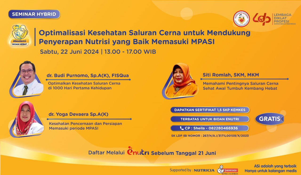 Seminar Ilmiah Optimalisasi Kesehatan Saluran Cerna untuk Mendukung Penyerapan Nutrisi yang Baik Memasuki MPASI - 22 Juni