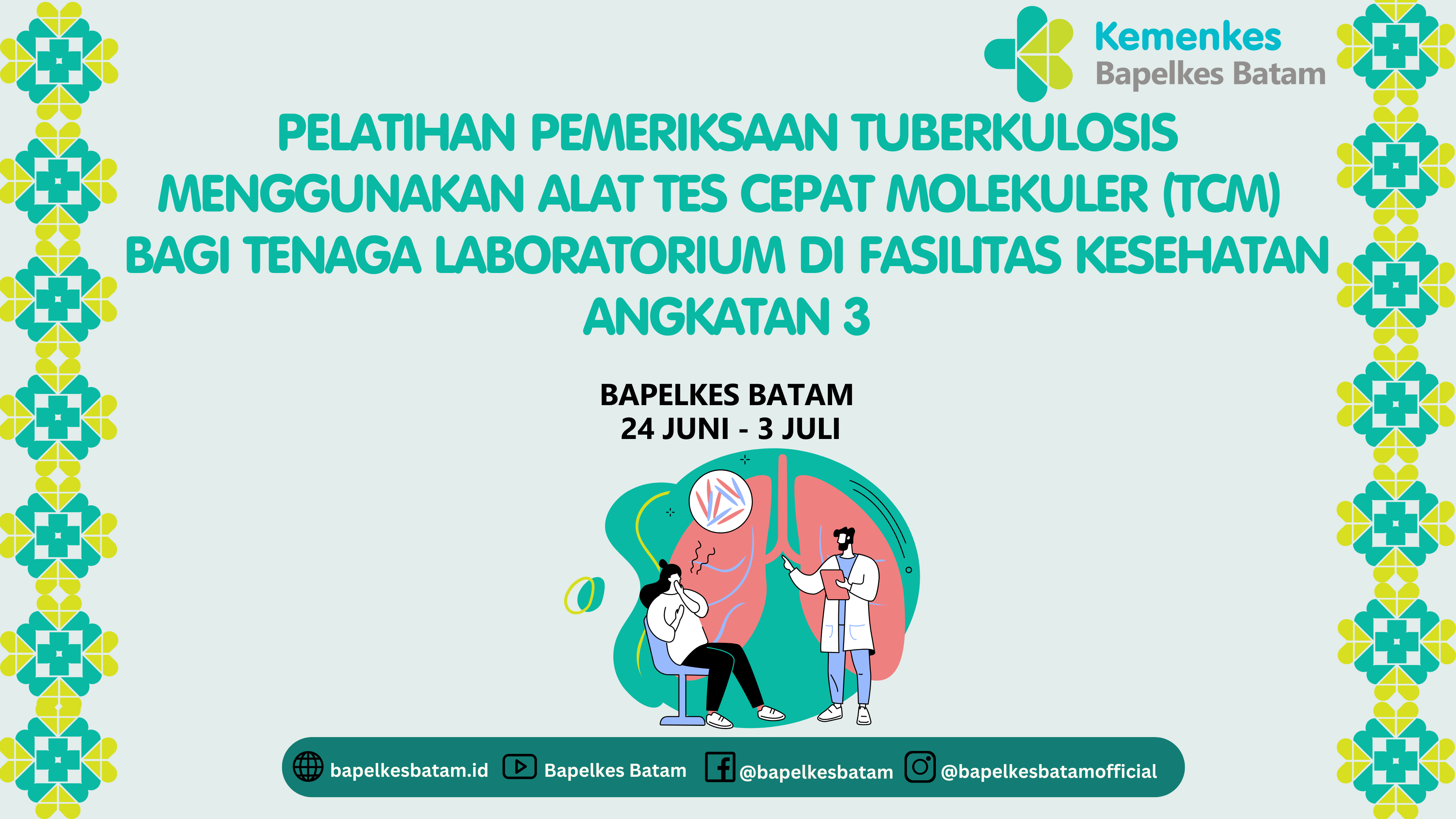 Pelatihan Pemeriksaan Tuberkulosis Menggunakan Alat Tes Cepat Molekuler (TCM) bagi Tenaga Laboratorium di Fasilitas Kesehatan (Angkatan 3)