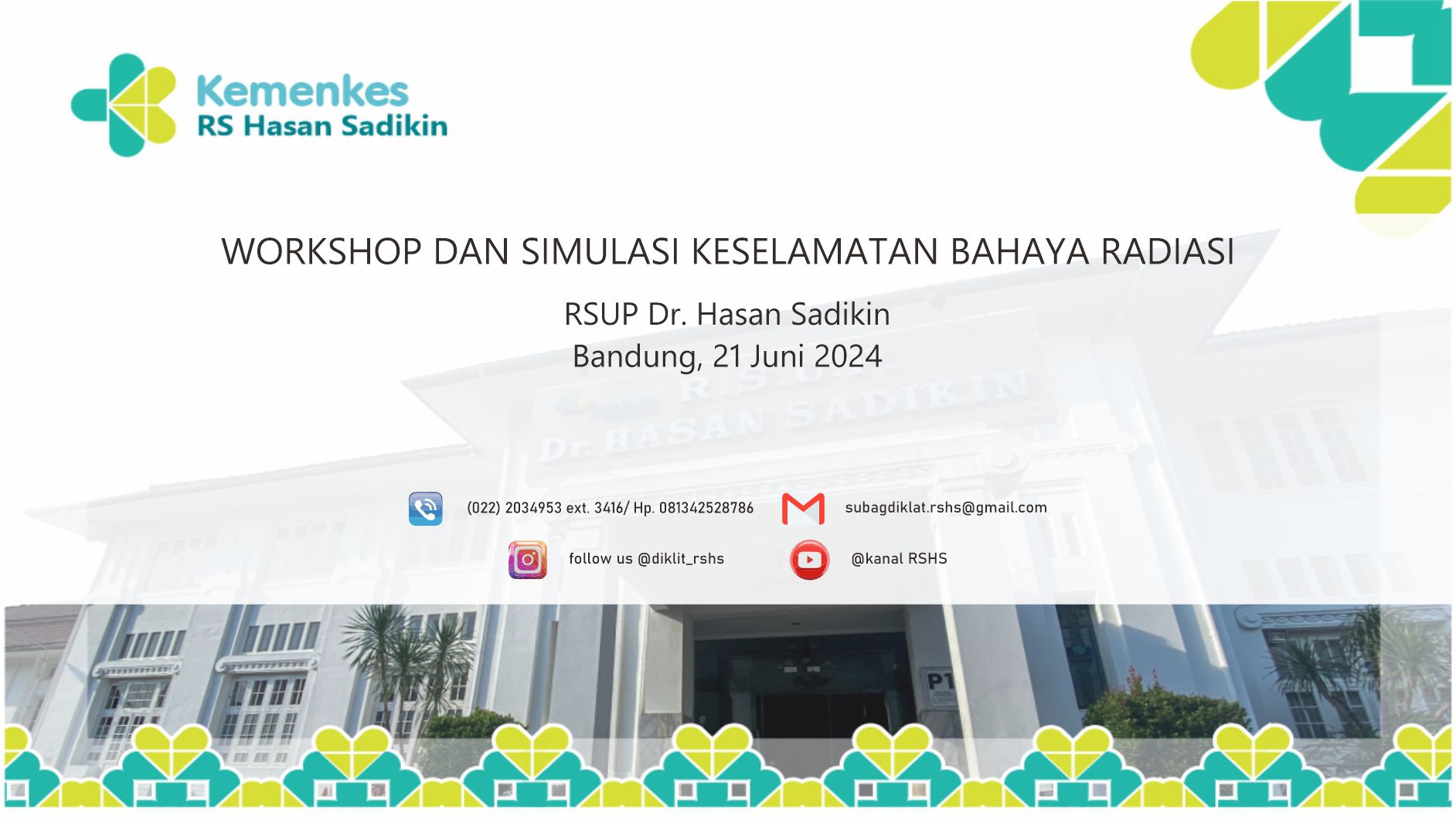 Workshop dan Simulasi Keselamatan Bahaya Radiasi
