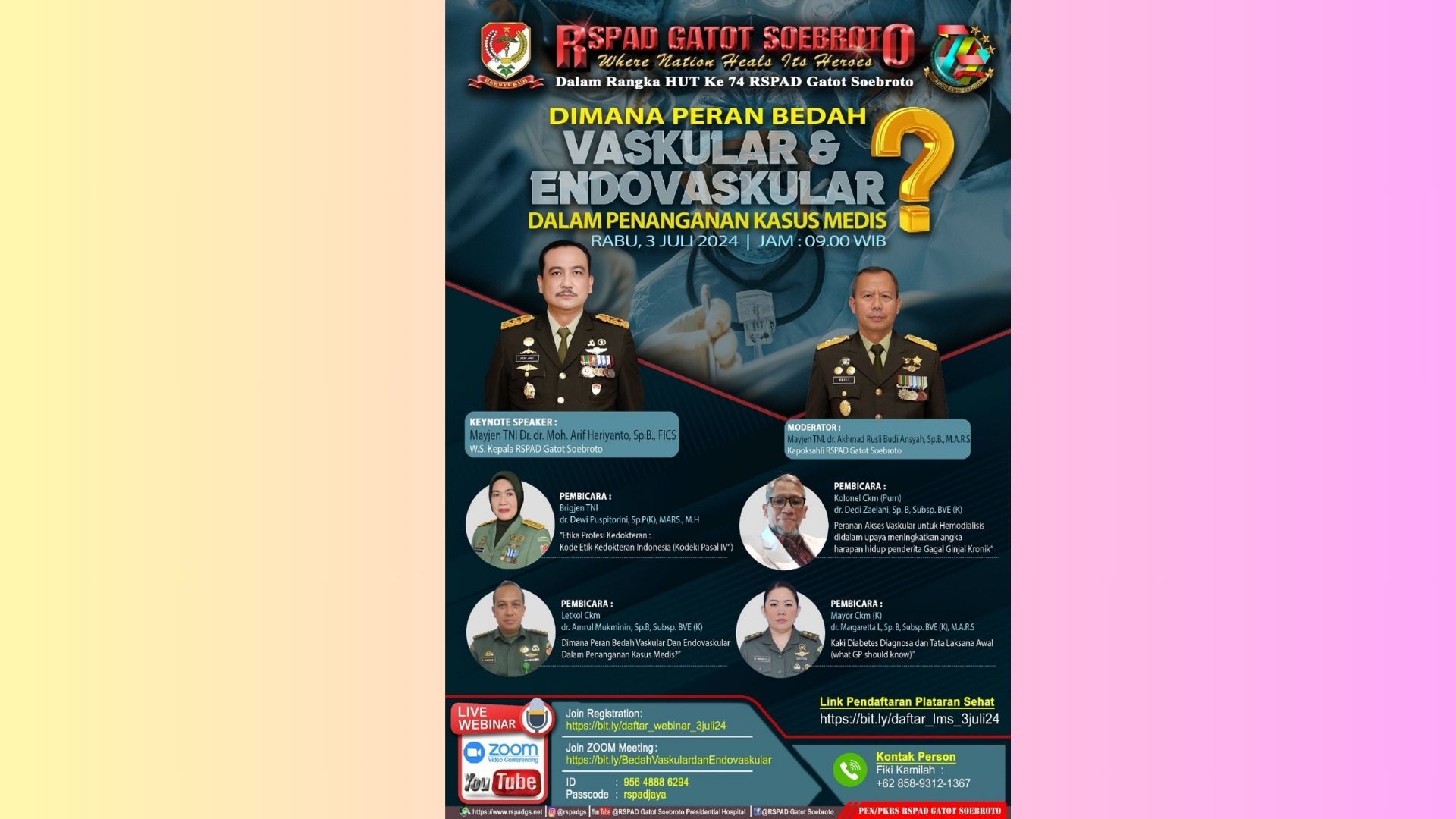 WEBINAR DIMANA PERAN BEDAH VASKULAR DAN ENDOVASKULAR DALAM PENANGANAN KASUS MEDIS