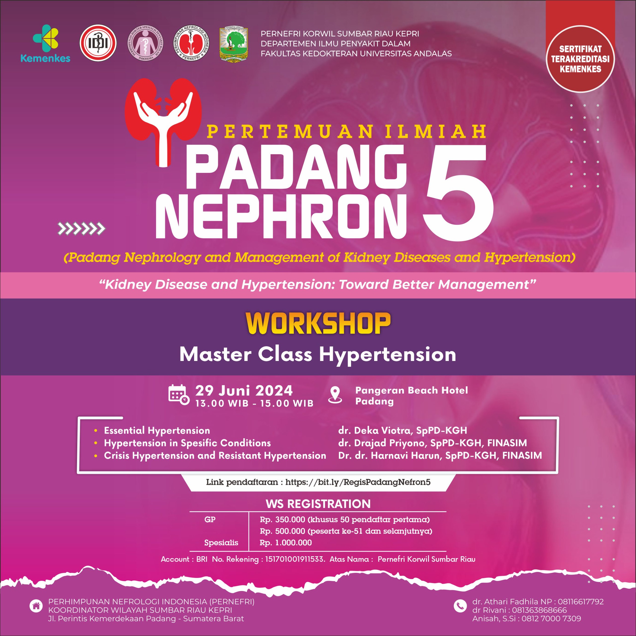 Workshop Masterclass of Hypertension - PADANG NEPHRON V 2024 KORWIL PERNEFRI SUMBAR RIAU KEPRI
