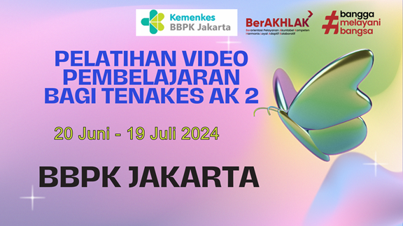Pelatihan Pengembangan Video Pembelajaran bagi Tenaga Pelatih Kesehatan dengan Metode Blended Learning AK 2 Tahun 2024