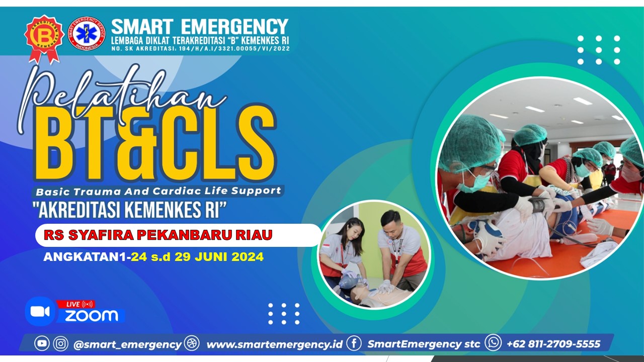 Pelatihan BTCLS (Basic Trauma Cardiac Life Support)  di RS SYAFIRA PEKANBARU ANGKATAN 1