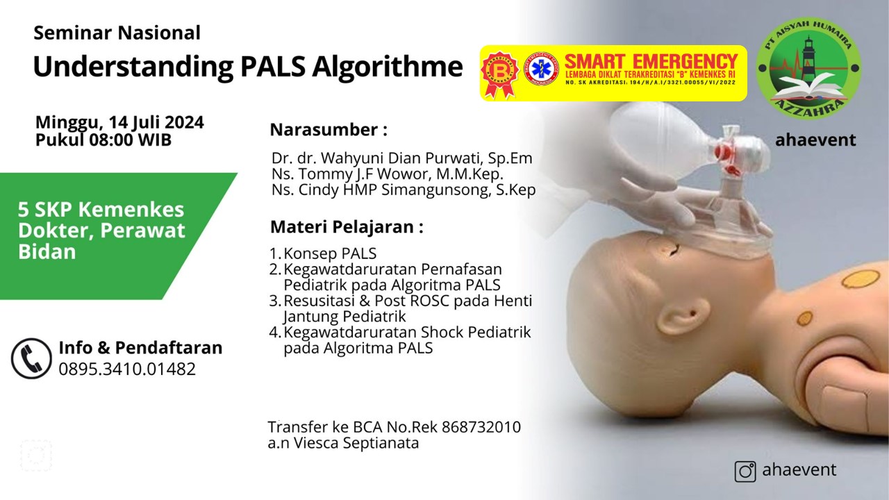 SEMINAR PT. AISYAH HUMAIRA AZZAHRA dengan Tema Understanding Pediatric Emergency in PALS Algorithm