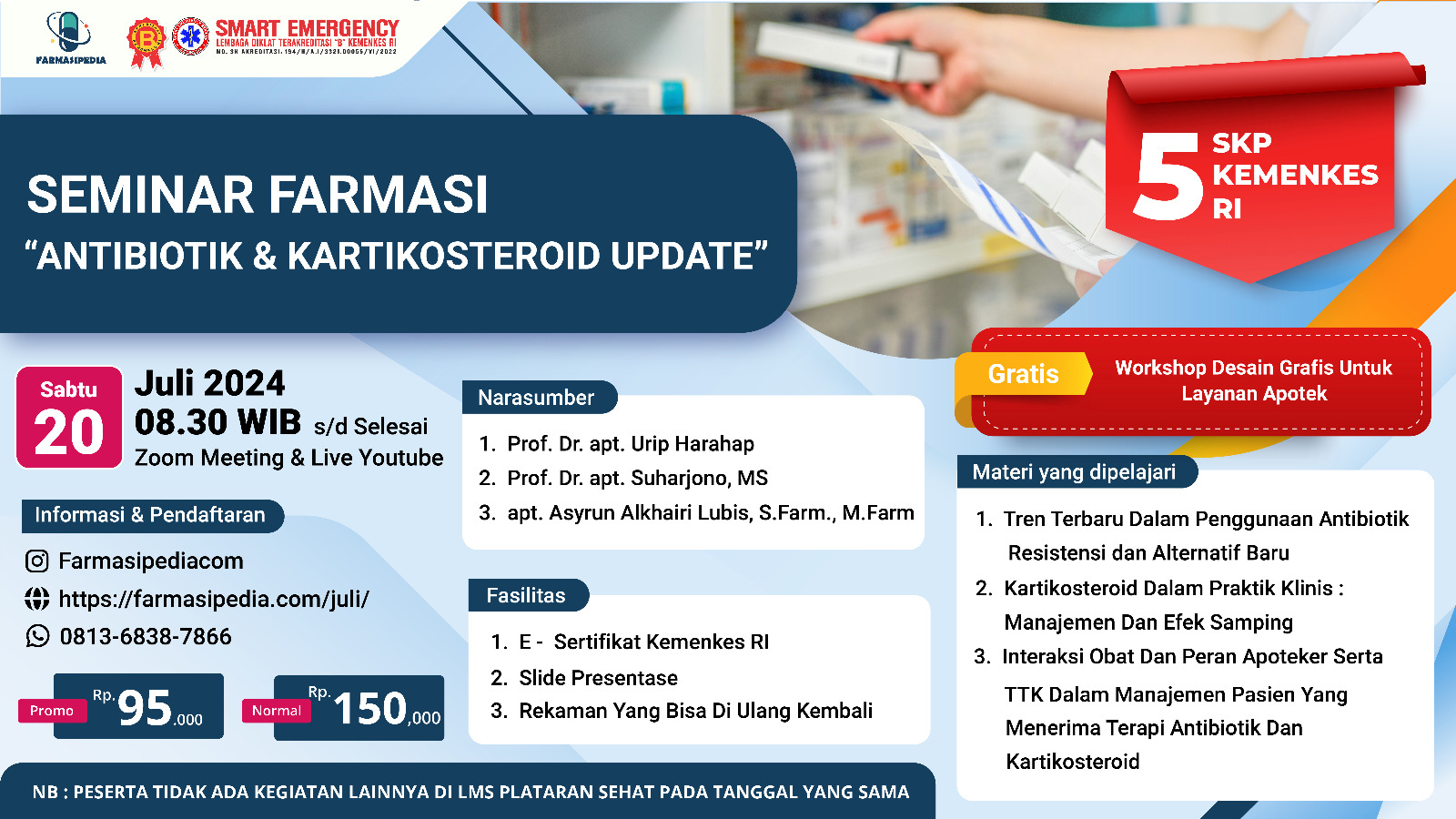 SEMINAR FARMASI PEDIA dengan Judul Antibiotik dan Kortikosteroid Update