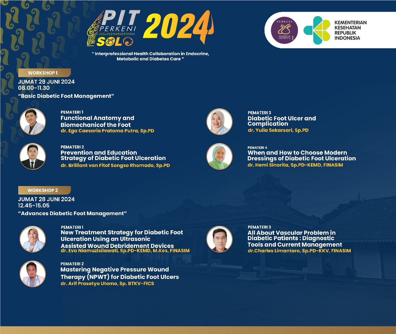 WORKSHOP BASIC AND ADVANCES DIABETIC FOOT MANAGEMENT PEKAN ILMIAH TAHUNAN (PIT) PERKENI JOGLOSEMARKERTO XXV 2024