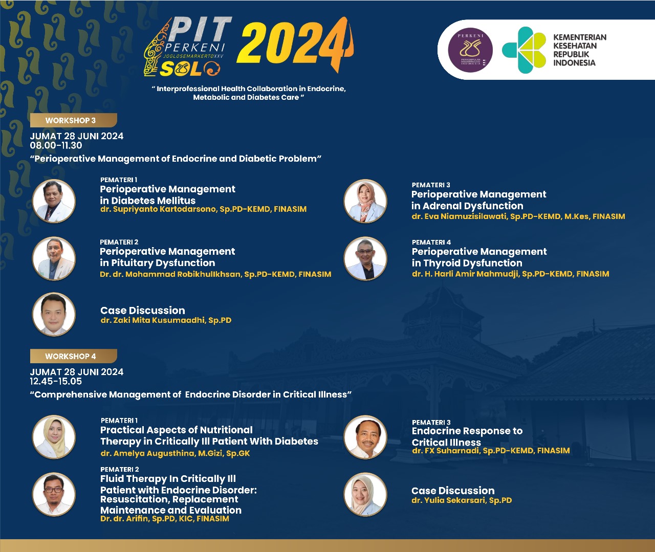 WORKSHOP COMPREHENSIVE MANAGEMENT OF ENDOCRINE DISORDER IN PERIOPERATIVE AND CRITICAL ILLNESS PEKAN ILMIAH TAHUNAN (PIT) PERKENI JOGLOSEMARKERTO XXV 2024