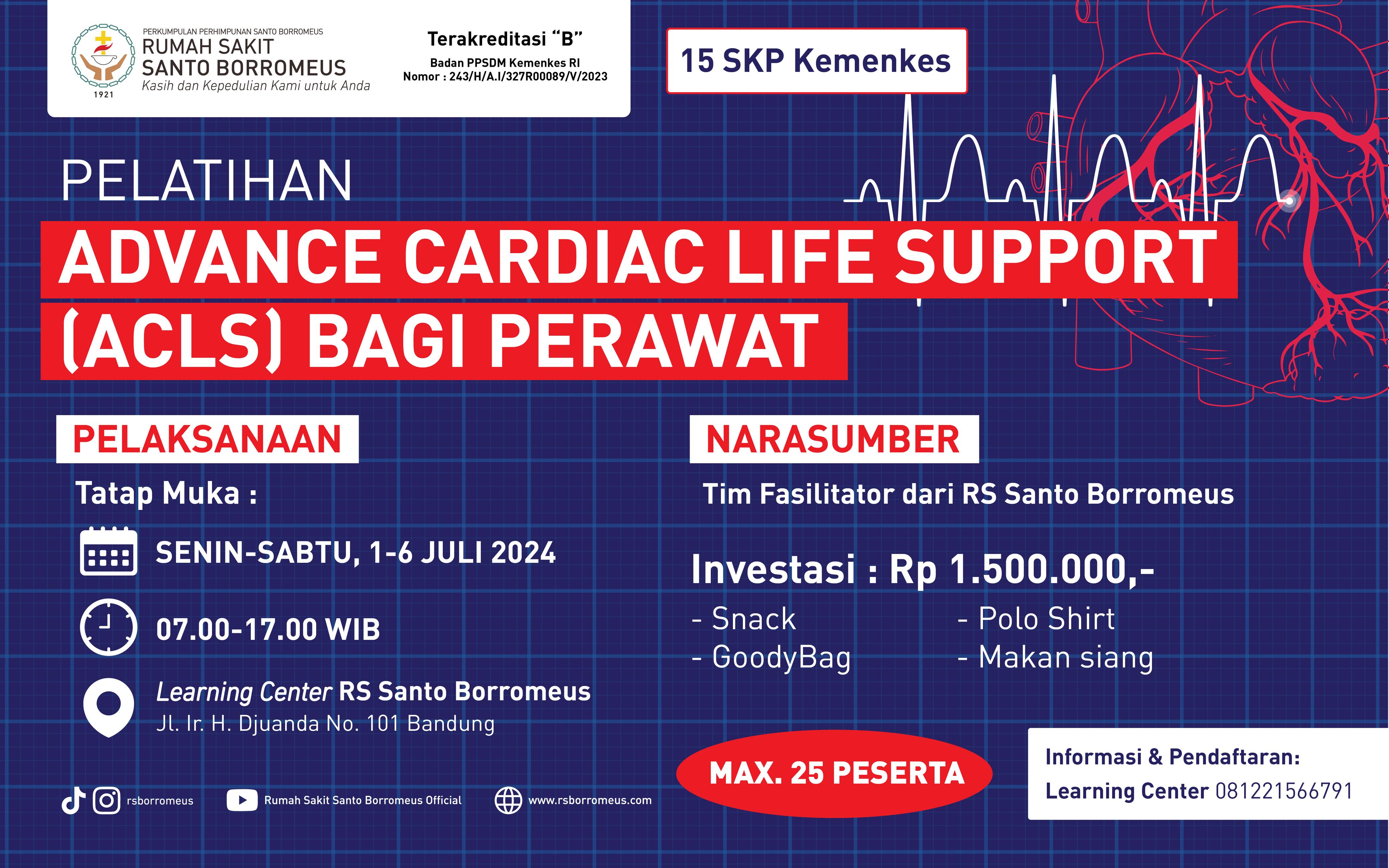 PELATIHAN ADVANCE CARDIAC LIFE SUPPORT (ACLS)  BANTUAN HIDUP JANTUNG LANJUT (BHL) BAGI PERAWAT di FASILITAS PELAYANAN KESEHATAN (FASYANKES) RS SANTO BORROMEUS