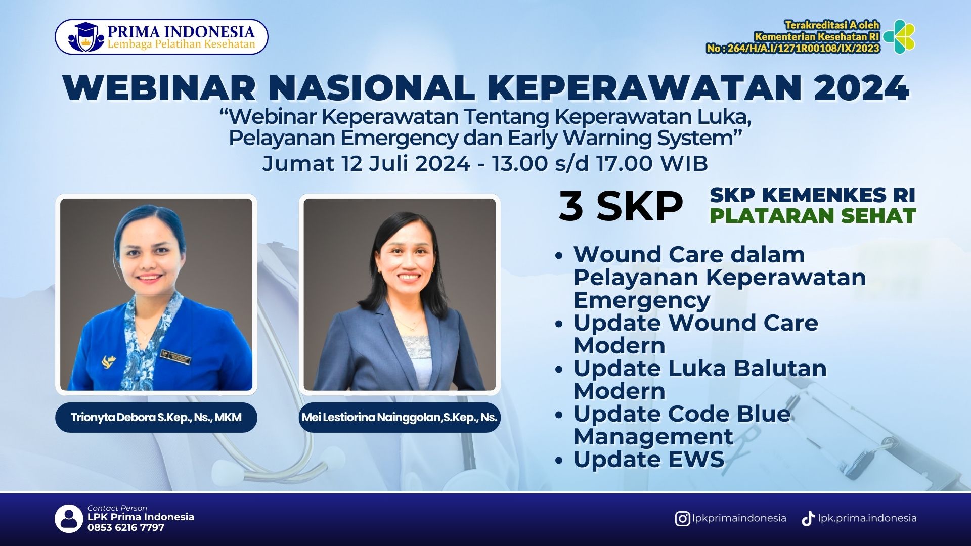 WEBINAR KEPERAWATAN TENTANG PERAWATAN LUKA, PELAYANAN EMERGENCY DAN EARLY WARNING SYSTEM