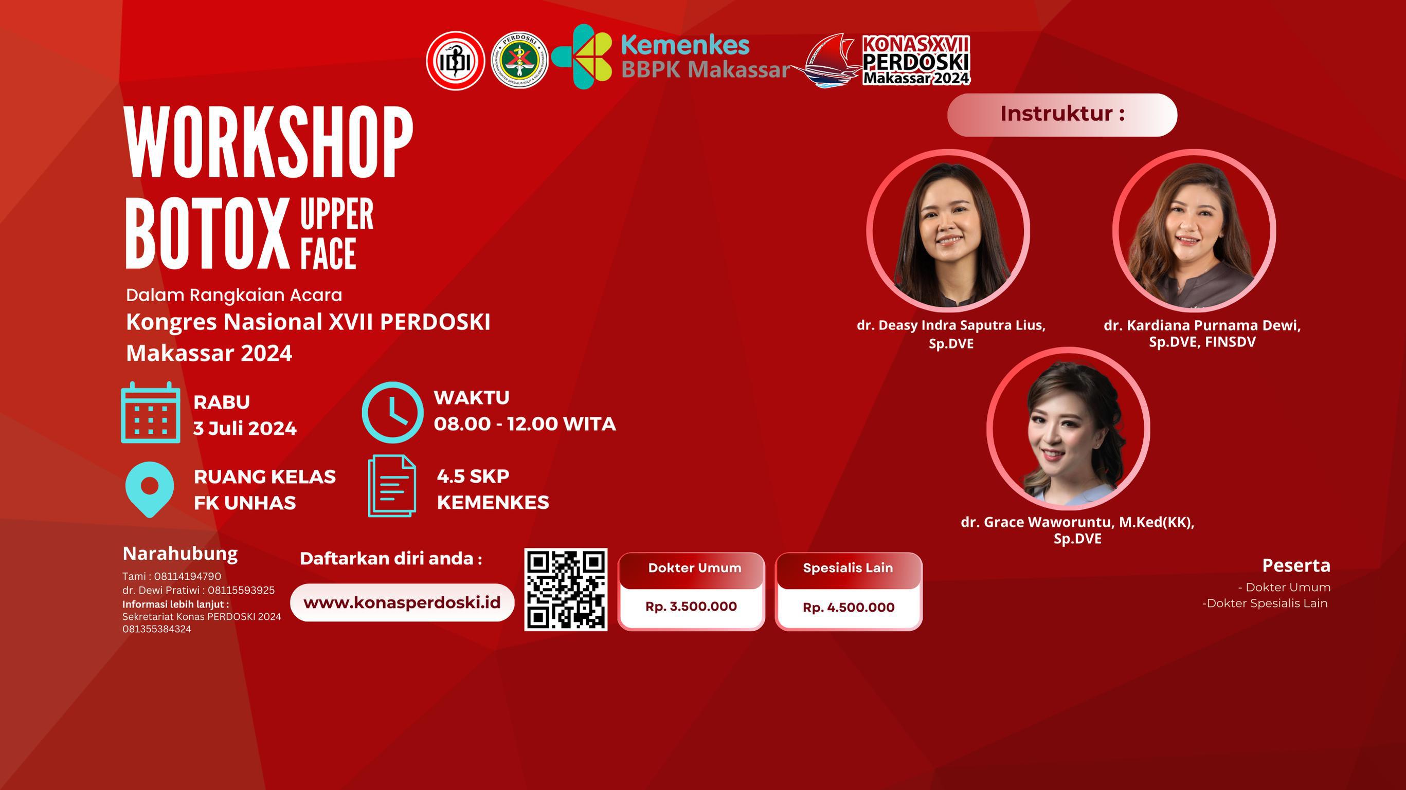 Workshop Botox Dokter Umum dan Dokter Spesialis Lain Botulinum Toxin - Upper (Overview, Technique and Management of Complications) bekerja sama dengan PERDOSKI