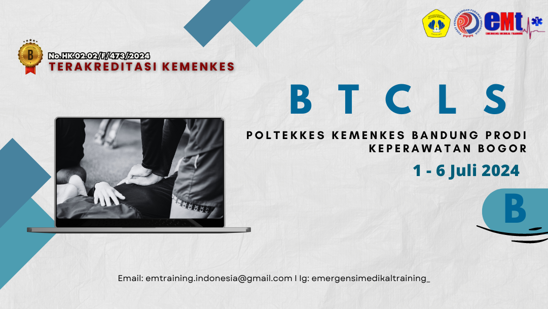 BASIC TRAUMA CARDIAC LIFE SUPPORT DI POLTEKKES KEMENKES BANDUNG PRODI KEPERAWATAN BOGOR 1-6 JULI 2024 KELAS B