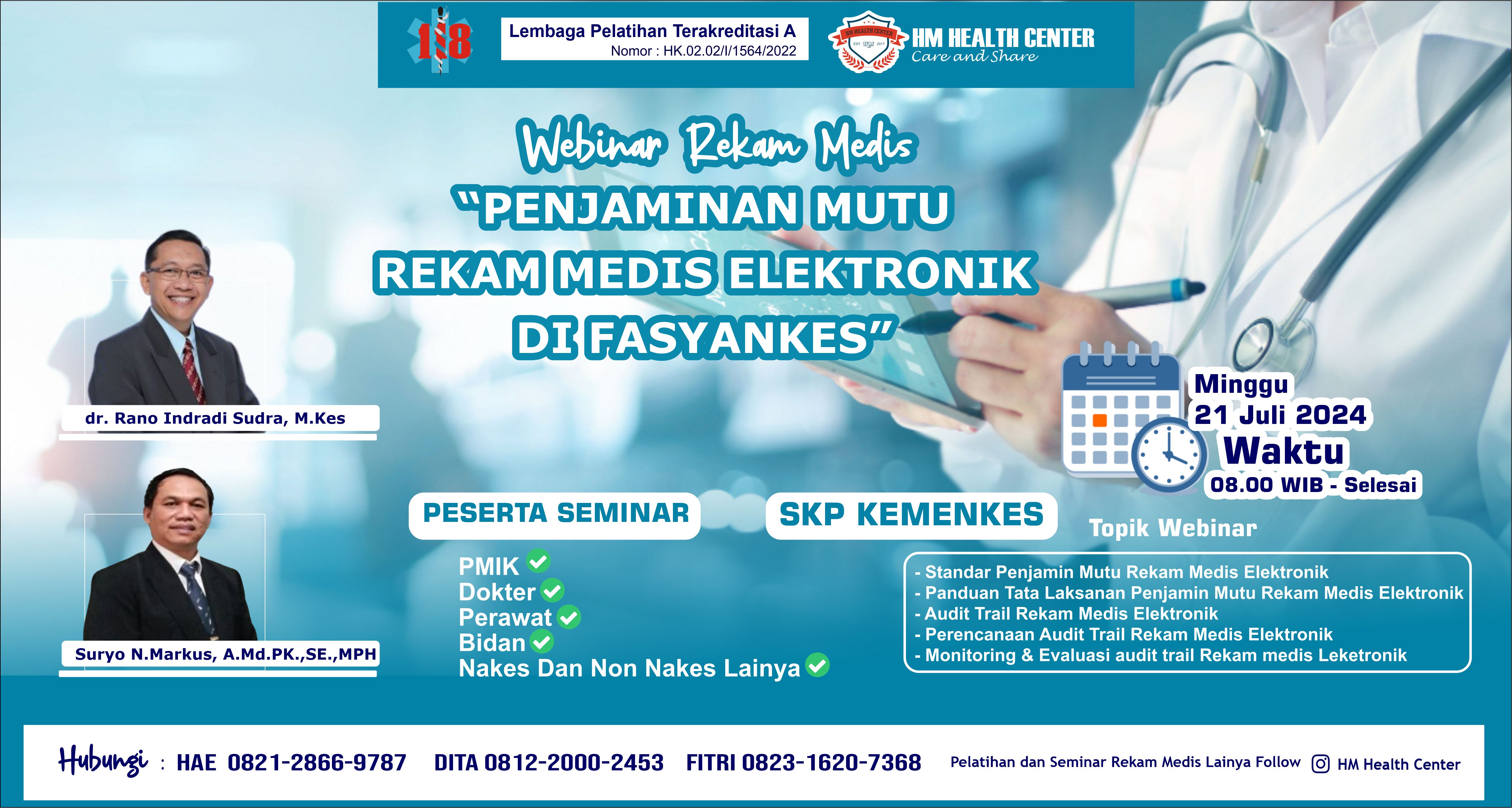 SEMINAR ONLINE PEREKAM MEDIS DAN INFORMASI KESEHATAN Penjamin Mutu Rekam Medis Elektronik