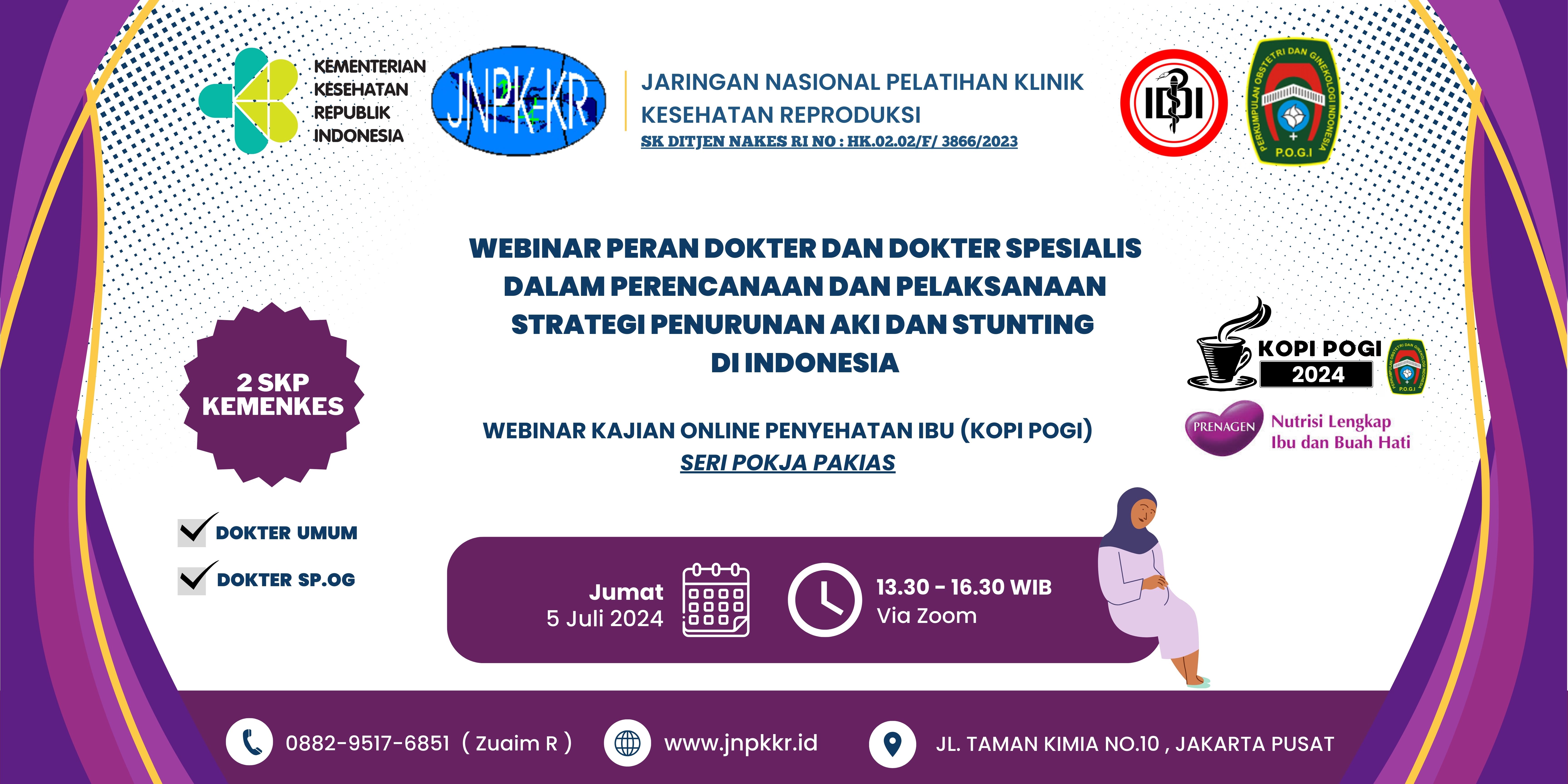 Webinar Peran Dokter dan Dokter Spesialis dalam Perencanaan dan Pelaksanaan Strategi Penurunan AKI dan Stunting di Indonesia