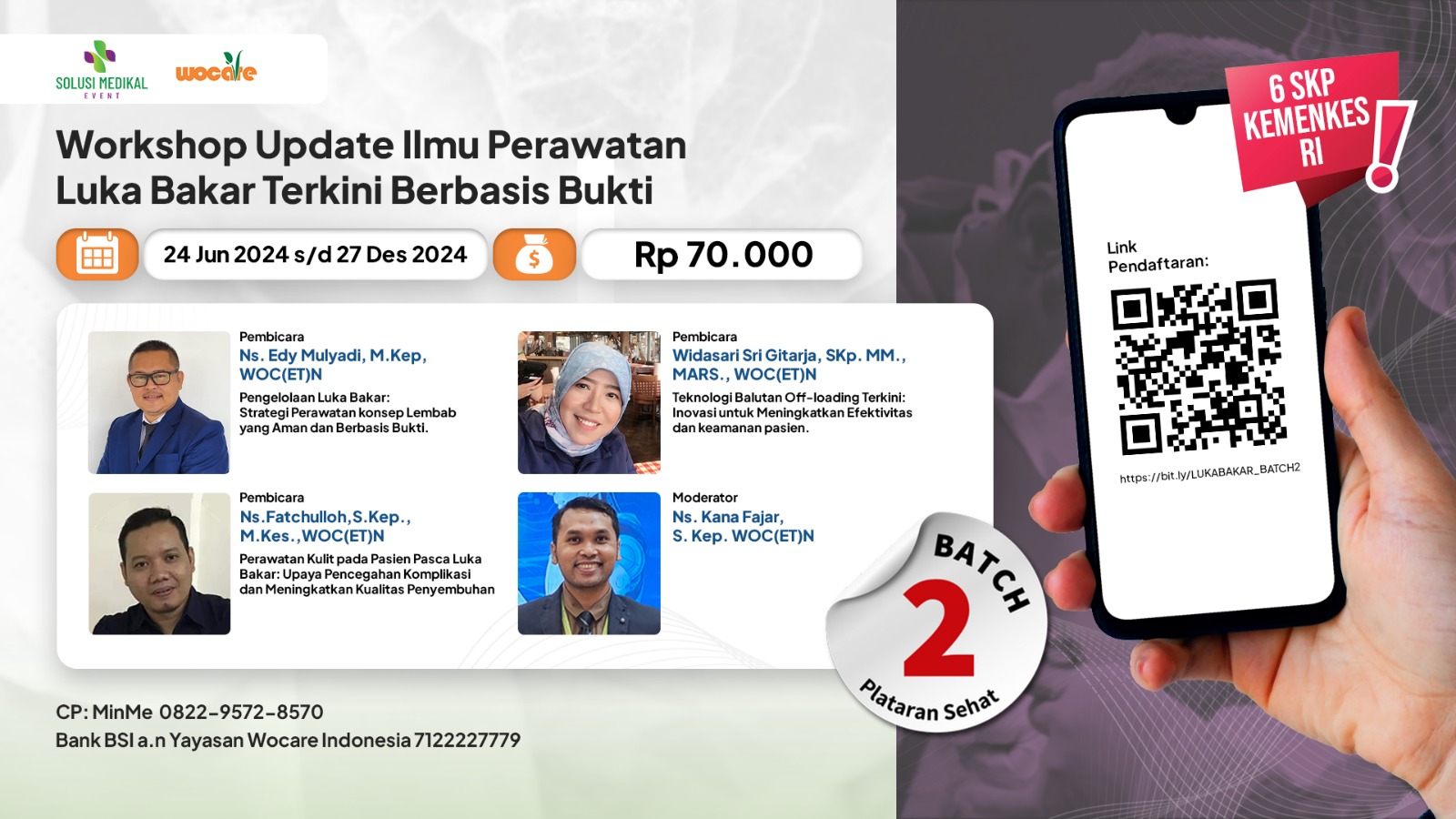 BATCH 2 UPDATE ILMU PERAWATAN LUKA BAKAR TERKINI BERBASIS BUKTI