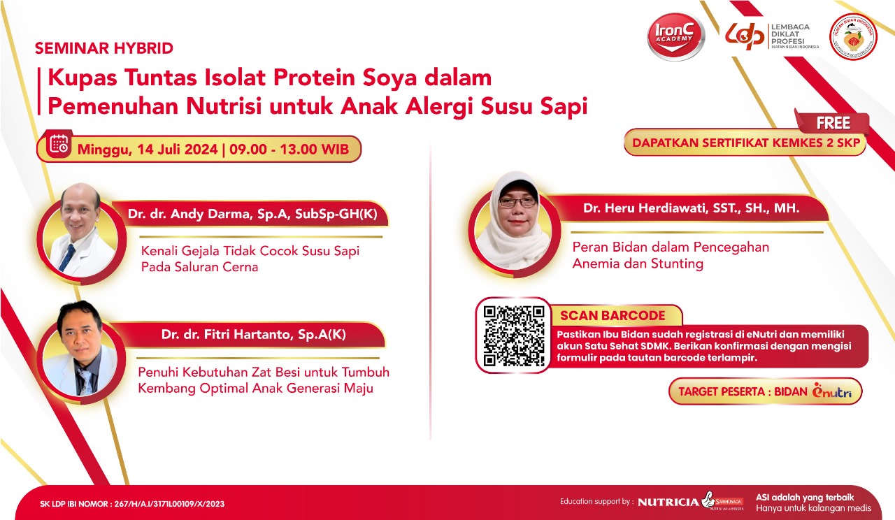 Seminar Hybrid 14 Juli 2024 - Kupas Tuntas Isolat Protein Soya dalam Pemenuhan Nutrisi untuk Anak Alergi Susu Sapi