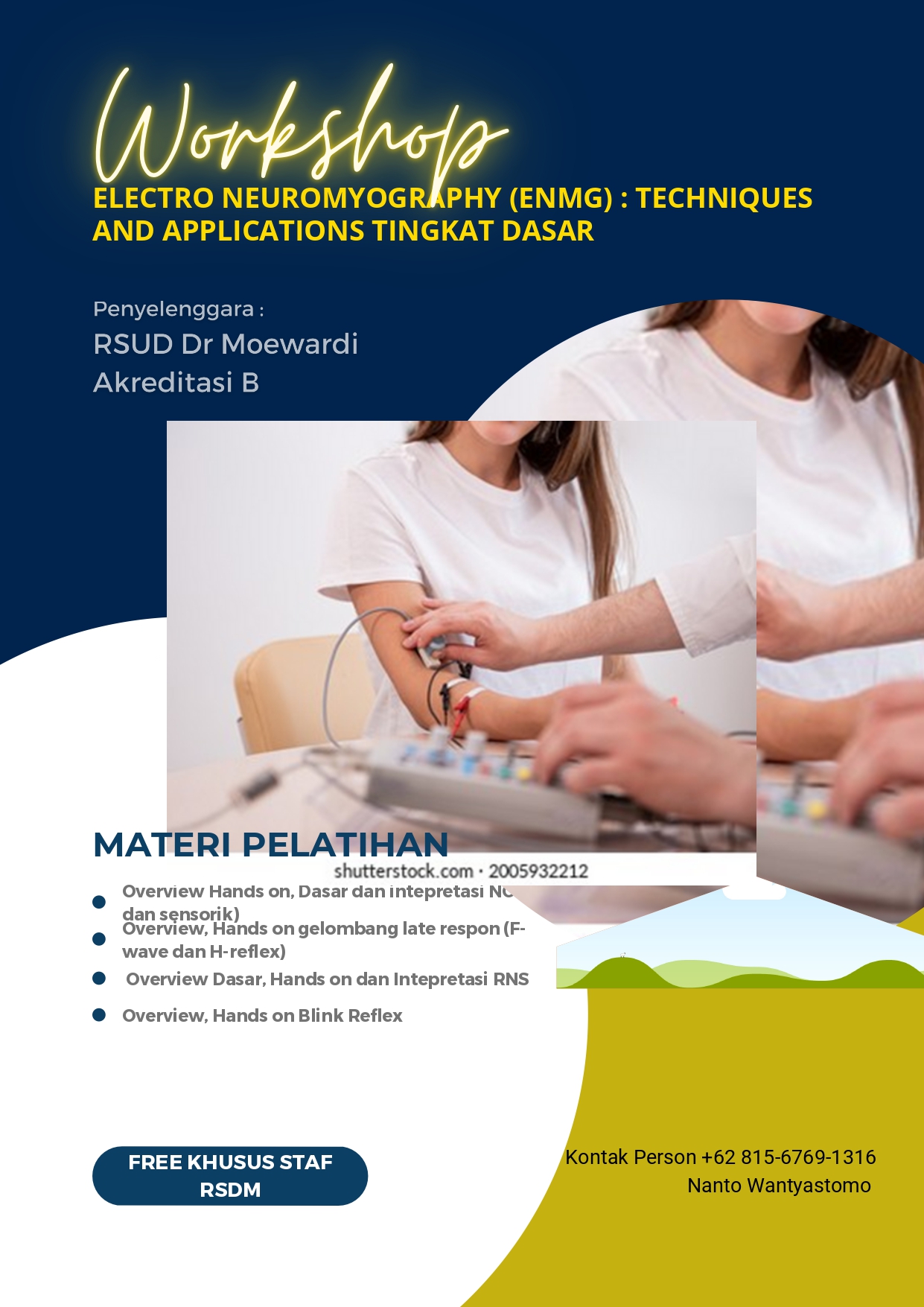 WORKSHOP SHORT COURSE ELECTRO NEUROMYOGRAPHY (ENMG)  TECHNIQUES AND APPLICATIONS TINGKAT DASAR