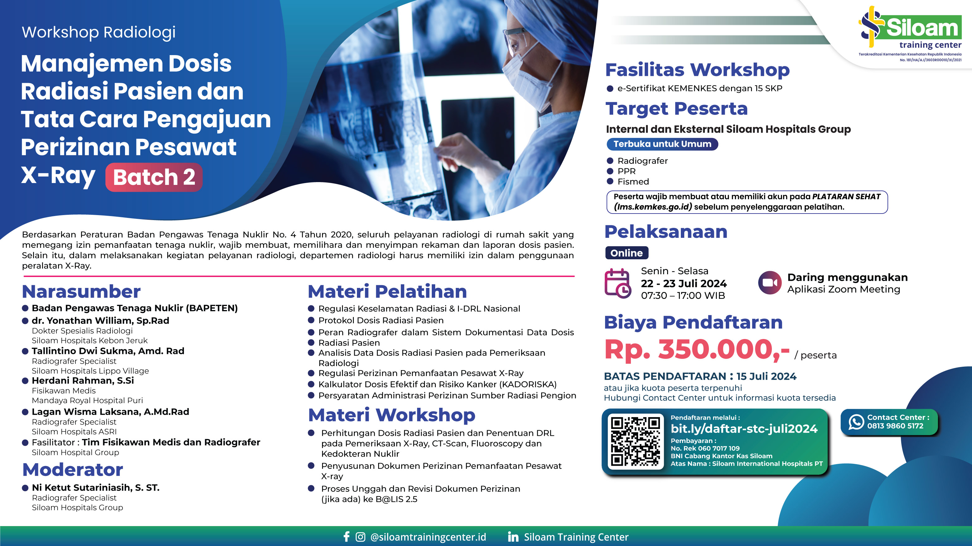 WORKSHOP MANAJEMEN DOSIS RADIASI PASIEN DAN TATA CARA PENGAJUAN PERIZINAN PESAWAT X-RAY