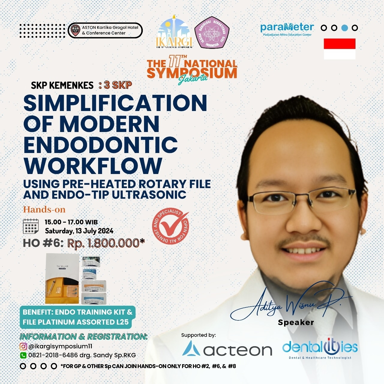 Workshop Simplification of Modern Endodontic Workflow using Pre-Heated Rotary File and Endo-Tip Ultrasonic 