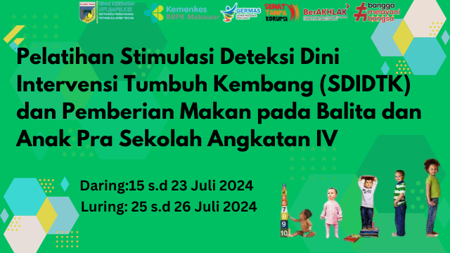 Pelatihan Stimulasi Deteksi Dini Intervensi Tumbuh Kembang (SDIDTK) dan Pemberian Makan pada Balita dan Anak Pra Sekolah Angkatan IV