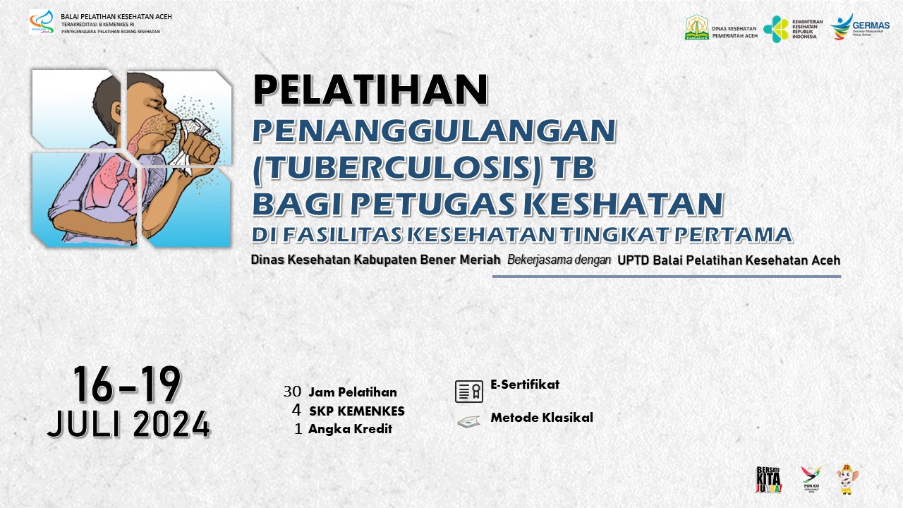 Penanggulangan (Tuberculosis) TB Bagi Petugas Kesehatan Di Fasyankes Tingkat Pertama (FKTP) Kabupaten Bener Meriah