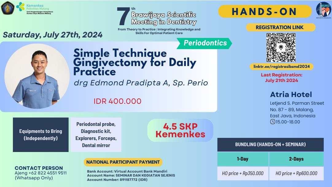 7th Brawijaya Scientific Meeting In Dentistry (Simple Technique Gingivectomy for Daily Practice)